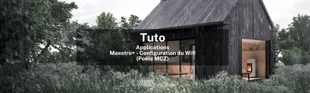 Maestro+ - Configuration du Wifi